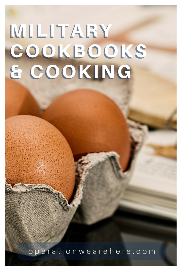 Military cookbooks & cooking